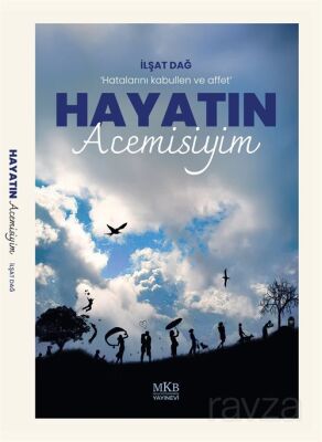 Hayatın Acemisiyim - 1