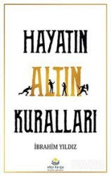 Hayatın Altın Kuralları - Ekşi Karga Yayınları