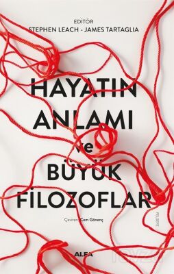 Hayatın Anlamı ve Büyük Filozoflar - 1