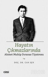 Hayatın Çıkmazlarında Ahmet Muhip Dıranas Tiyatrosu - Çizgi Kitabevi