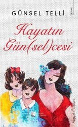 Hayatın Gün(sel)cesi - Karina Yayınevi