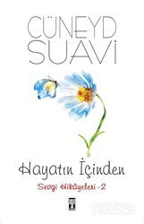 Hayatın İçinden Sevgi Hikayeleri 2 - Timaş Genç Yayınları