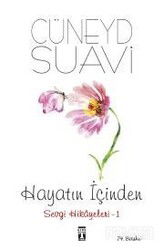 Hayatın İçinden Sevgi Hikayeleri 1 - Timaş Genç Yayınları