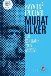 Hayatın İpuçları 8 (Ciltli) (Yazar İmzalı Özel Baskı) - Sabri Ülker Vakfı Yayınları