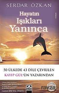 Hayatın Işıkları Yanınca - Altın Kitaplar