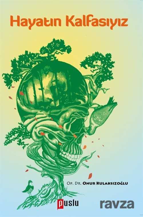 Hayatın Kalfasıyız - Puslu Yayıncılık