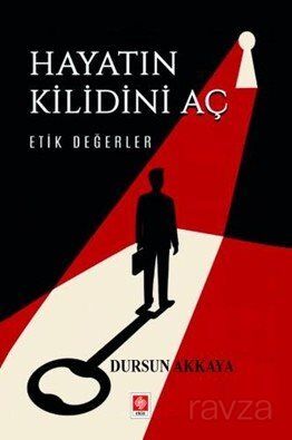 Hayatın Kilidini Aç Etik Değerler - 1