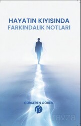 Hayatın Kıyısında Farkındalık Notları - Herdem Kitap