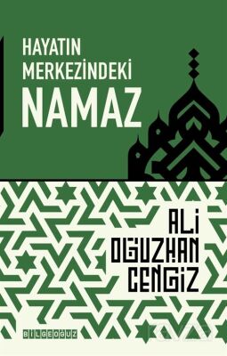 Hayatın Merkezindeki Namaz - 1