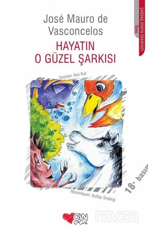 Hayatın O Güzel Şarkısı - Can Çocuk Yayınları