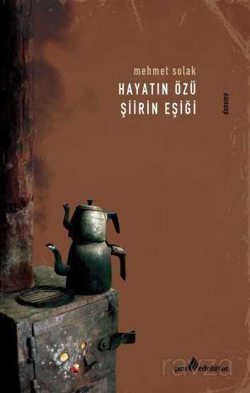 Hayatın Özü Şiirin Eşiği - 1