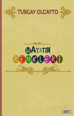 Hayatın Renkleri - 1