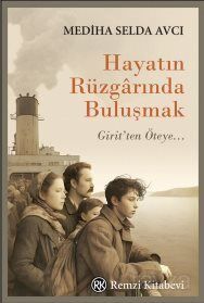 Hayatın Rüzgarında Buluşmak - 1