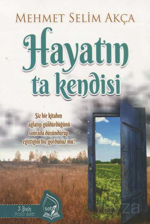 Hayatın Ta Kendisi - Sebe Yayınları