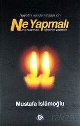 Hayatın Yeniden İnşası İçin Ne Yapmalı? Nasıl Yapmalı? Kiminle Yapmalı? - Düşün Yayıncılık