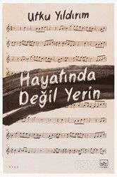 Hayatında Değil Yerin - İthaki Yayınları