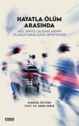 Hayatla Ölüm Arasında - Çizgi Kitabevi