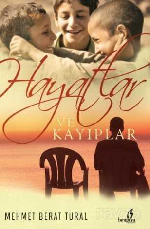 Hayatlar ve Kayıplar - Bengisu Yayınları