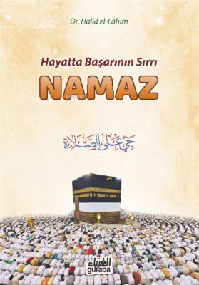 Hayatta Başarının Sırrı Namaz - 1