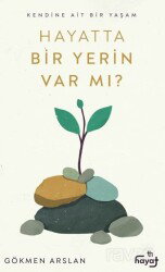 Hayatta Bir Yerin Var Mı? - Tin Yayınları