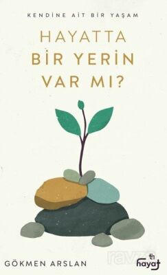 Hayatta Bir Yerin Var Mı? - 1