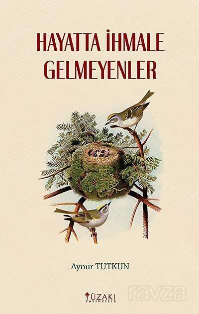 Hayatta İhmale Gelmeyenler - Yüzakı Yayıncılık