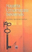 Hayatta Umulmayanı Beklemek - Elips Kitap