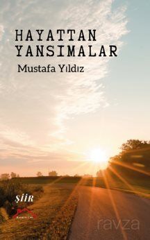 Hayattan Yansımalar - 1