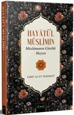 Hayatü'l Müslimîn - Misvak Neşriyat