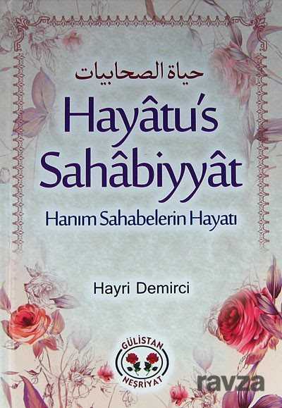 Hayatu’s Sahabiyyat - Gülistan Neşriyat