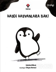 Haydi Hayvanlara Bak! - Tübitak Yayınları