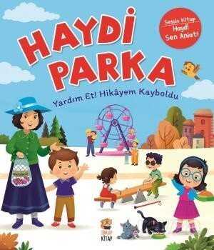 Haydi Parka / Yardım Et! Hikayem Kayboldu (Sessiz Kitap) - Sincap Kitap