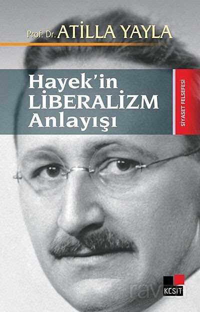 Hayek'in Liberalizm Anlayışı - Kesit Yayınları