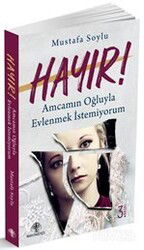 Hayır! Amcamın Oğluyla Evlenmek İstemiyorum - Mavi Nefes Yayıncılık