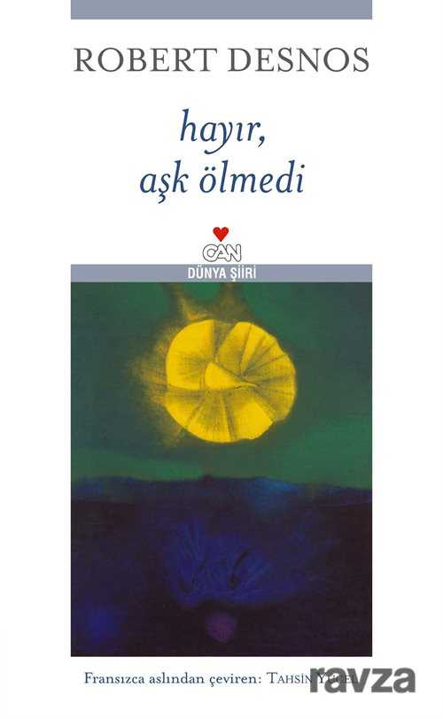 Hayır, Aşk Ölmedi - Can Yayınları
