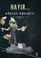 Hayır... / Dar Zamanlar -3 - Everest Yayınları