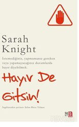 Hayır De Gitsin ! / İstemediğiniz, Yapmamanız Gereken Veya Yapamayacağınız Durumlarda Hayır Diyebilm - Saltokur