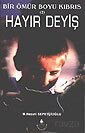 Hayır Deyiş-Bir Ömür Boyu Kıbrıs 2 / Sabırağacı Dizisi - İrfan Yayınevi
