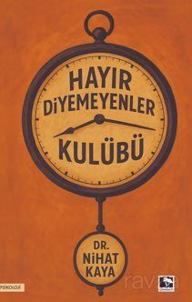 Hayır Diyemeyenler Kulübü - 1