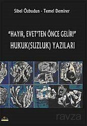 Hayır, Evet'ten Önce Gelir! Hukuk (Suzluk) - Ütopya Yayınevi
