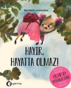Hayır Hayatta Olmaz - 1