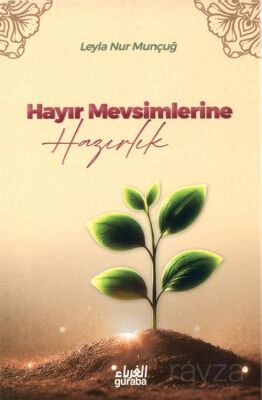 Hayır Mevsimlerine Hazırlık - 1