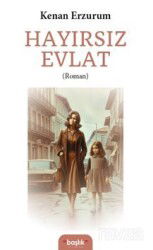 Hayırsız Evlat - Başlık Yayın Grubu