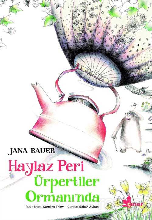 Haylaz Peri Ürpertiler Ormanında - Çınar Yayınları