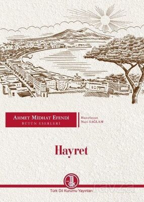 Hayret / Ahmet Midhat Efendi Bütün Eserleri - 1