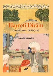 Hayretî Dîvanı (Tenkitli Metin - Dil İçi Çeviri) - Paradigma Akademi Yayınları