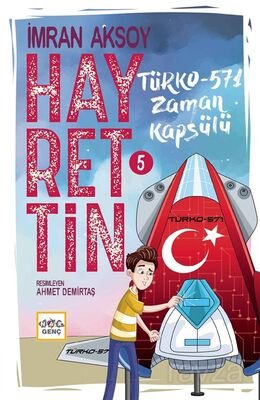 Hayrettin 5 Türko-571 / Zaman Kapsülü - 1