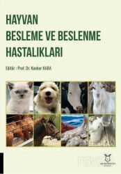 Hayvan Besleme ve Beslenme Hastalıkları - Akademisyen Yayınevi