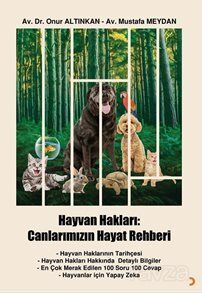 Hayvan Hakları: Canlarımızın Hayat Rehberi - 1