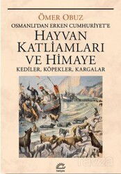 Hayvan Katliamları ve Himaye - İletişim Yayınları